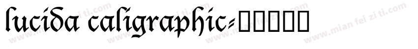 lucida caligraphic字体转换